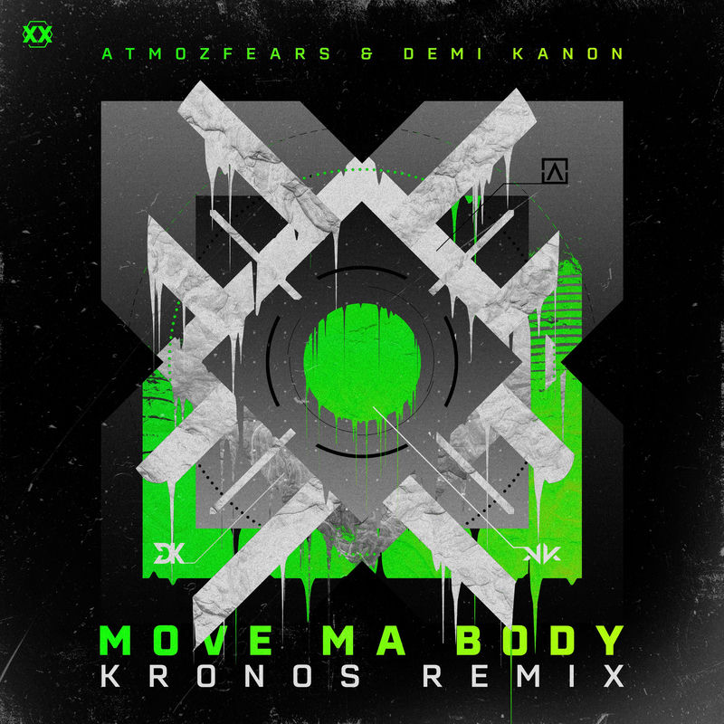 Atmozfears & Demi Kanon - Move Ma Body (Kronos Remix)