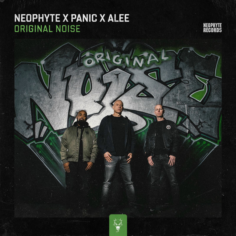 Neophyte, Panic & Alee - Original Noise (Original Mix)