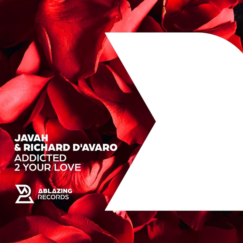 Javah & Richard D'Avaro - Addicted 2 Your Love (Extended Mix)