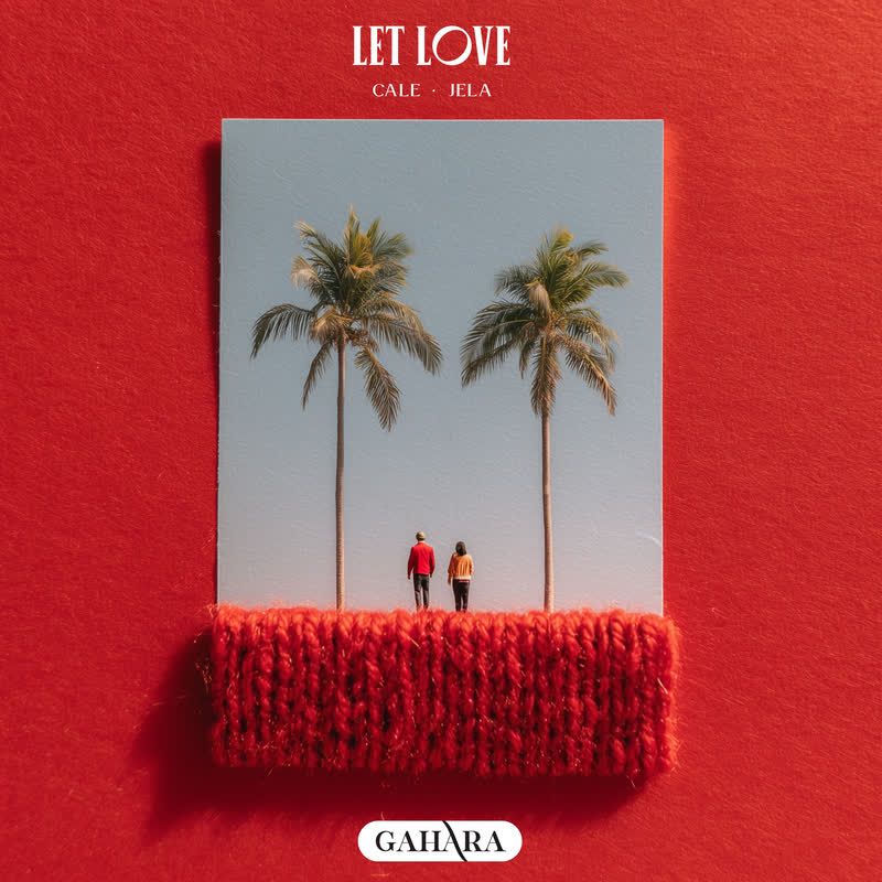 Cale, JeLa - Let Love (Original Mix)