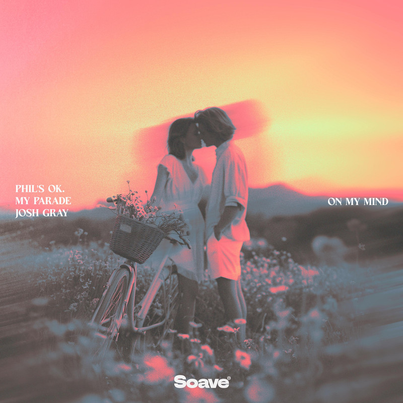 phil's ok. & MY PARADE & Josh Gray - On My Mind (Original Mix)