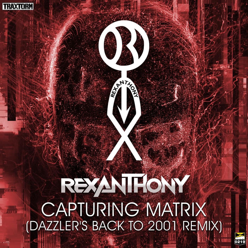 Rexanthony - Capturing Matrix (Dazzler's Back to 2001 Remix)