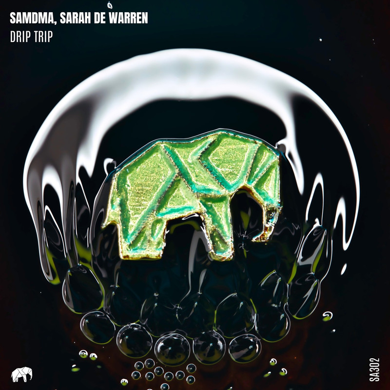 SAMDMA & Sarah de Warren - Drip Trip (Extended Mix)