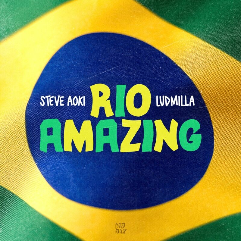 Steve Aoki & Ludmilla - Rio Amazing (Original Mix)
