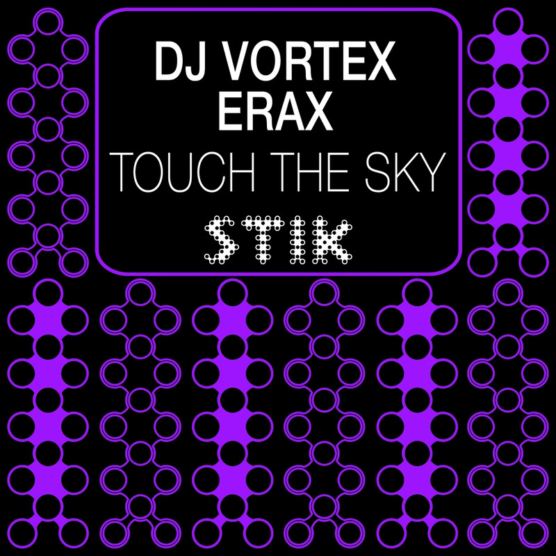 DJ Vortex, ERAX - Touch The Sky (Extended Mix)