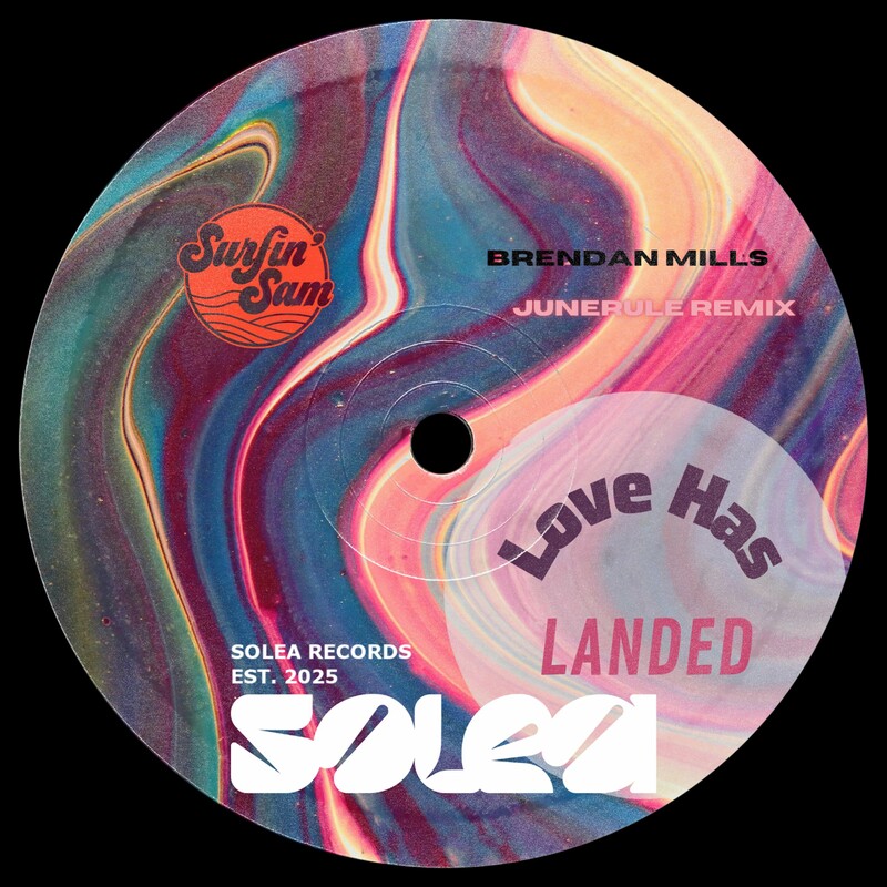 Brendan Mills & Surfin' Sam - Love Has Landed (Junerule Remix)