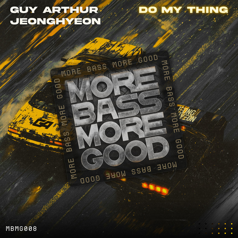 Guy Arthur & JEONGHYEON - Do My Thing (Extended Mix)
