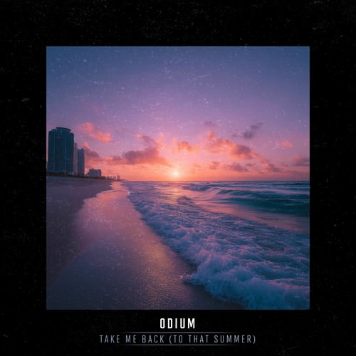 Odium - Take Me Back (To That Summer) (Hard Mix)