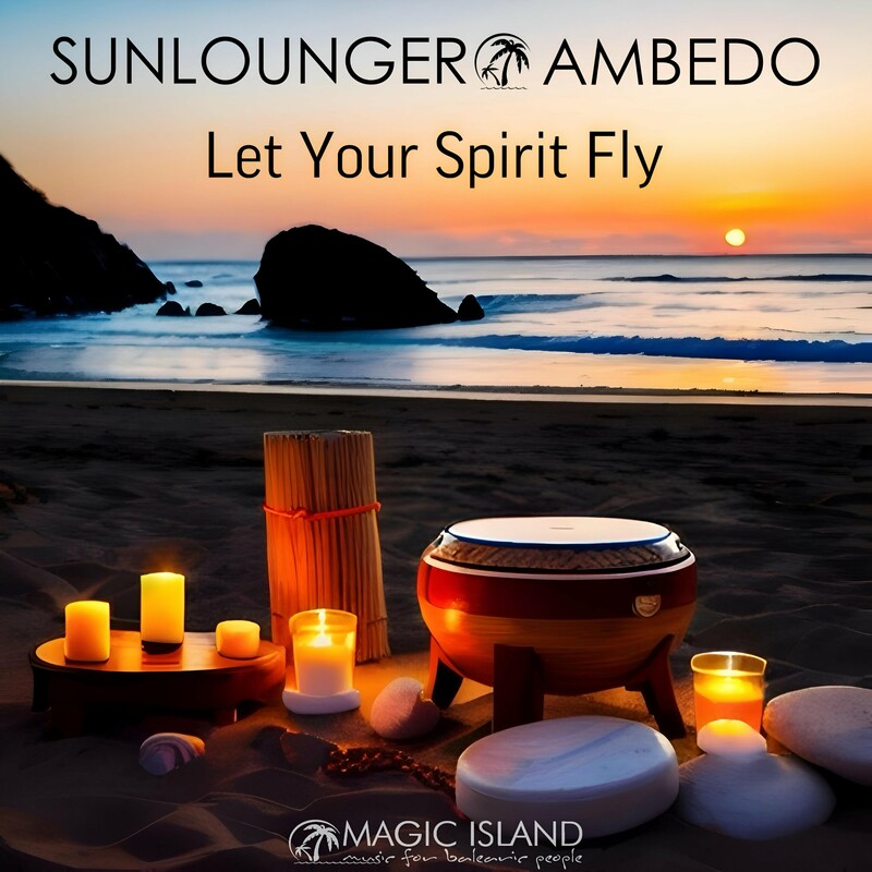 Sunlounger & Ambedo - Let Your Spirit Fly (Extended Mix)