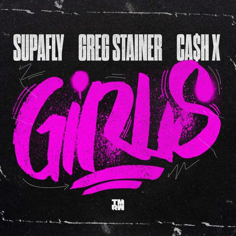 Supafly & Greg Stainer - Girls (feat. Ca$h X) [Extended Mix]