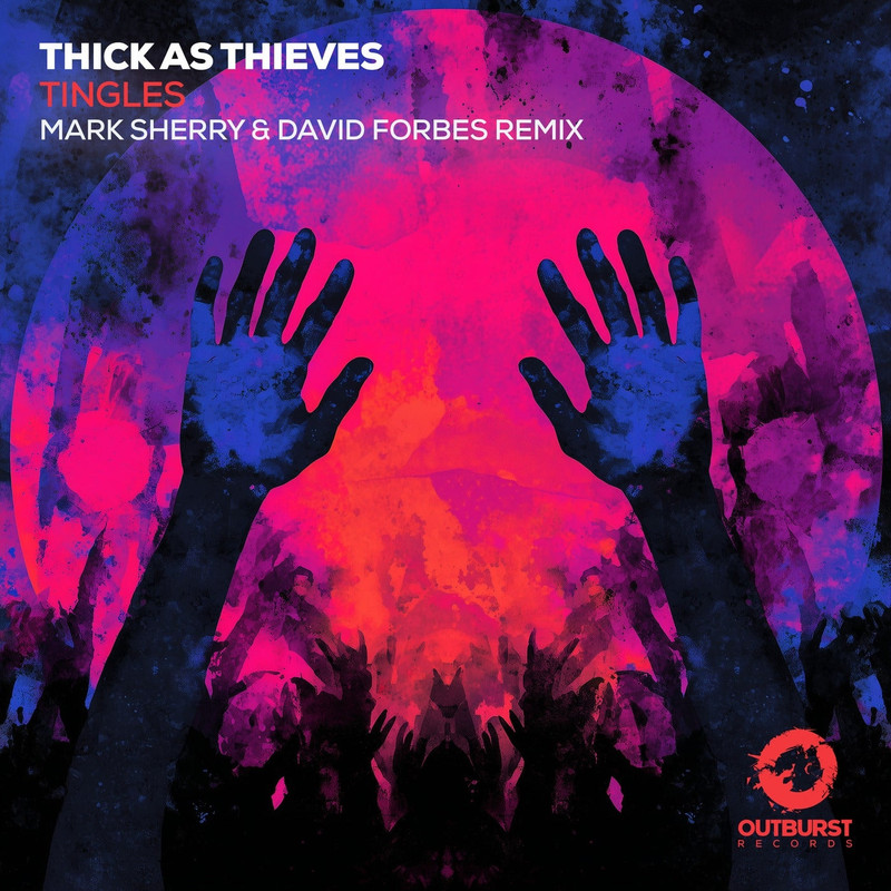 Thick As Thieves - Tingles (Mark Sherry & David Forbes Extended Remix)