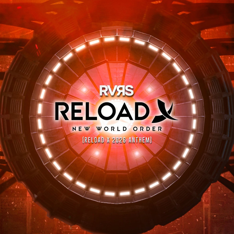 RVRS - New World Order (Reload X 2026 Anthem) (Original Mix)