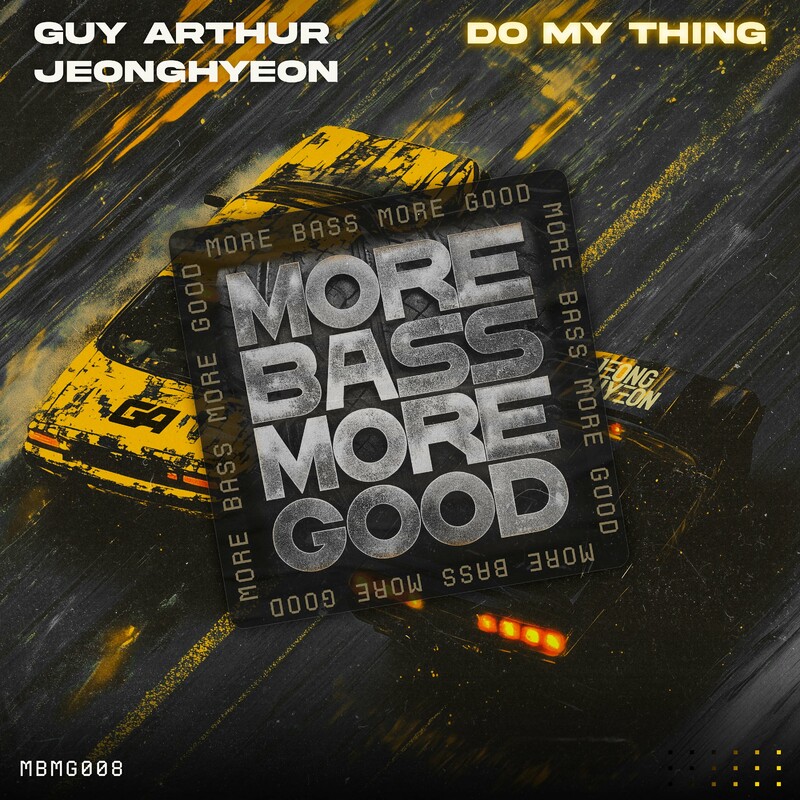 Guy Arthur & JEONGHYEON - Do My Thing (Original Mix)