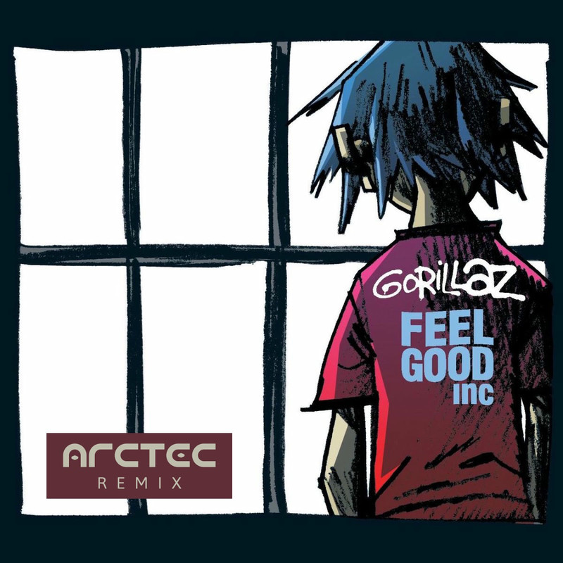 Gorillaz - Feel Good Inc. (Arctec Extended Mix)