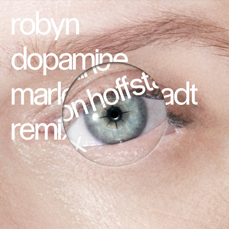 Robyn - Dopamine (Marlon Hoffstadt Remix)