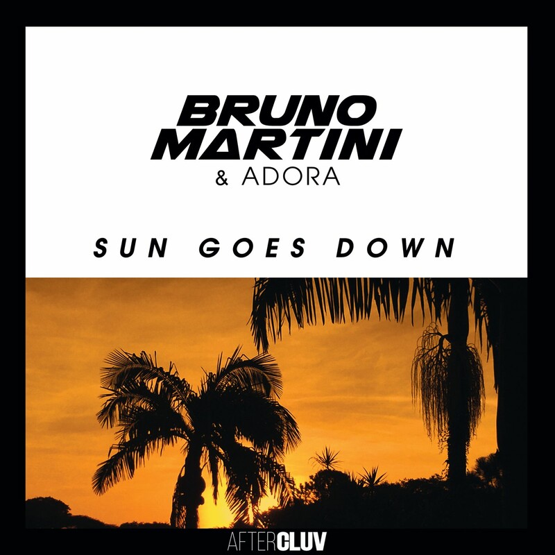Bruno Martini & ADORA - Sun Goes Down (Original Mix)