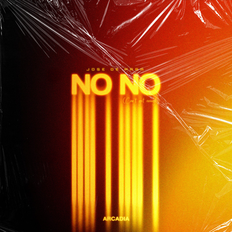 Jose De Mara - No No (Can't Get Enough) (Extended Mix)