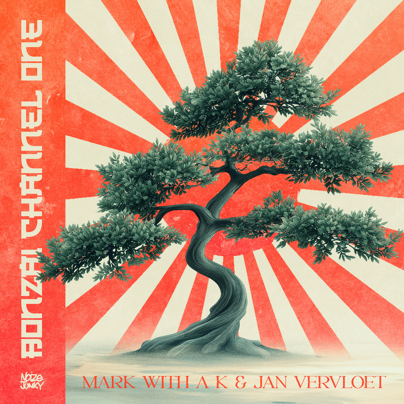 Jan Vervloet, Mark With A K - Bonzai Channel One (Extended Mix)