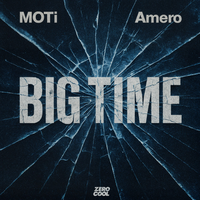 Amero & MOTi - Big Time (Original Mix)