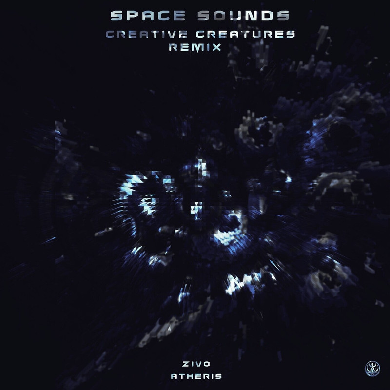 Zivo & Atheris - Space Sounds (Creative Creatures Remix)