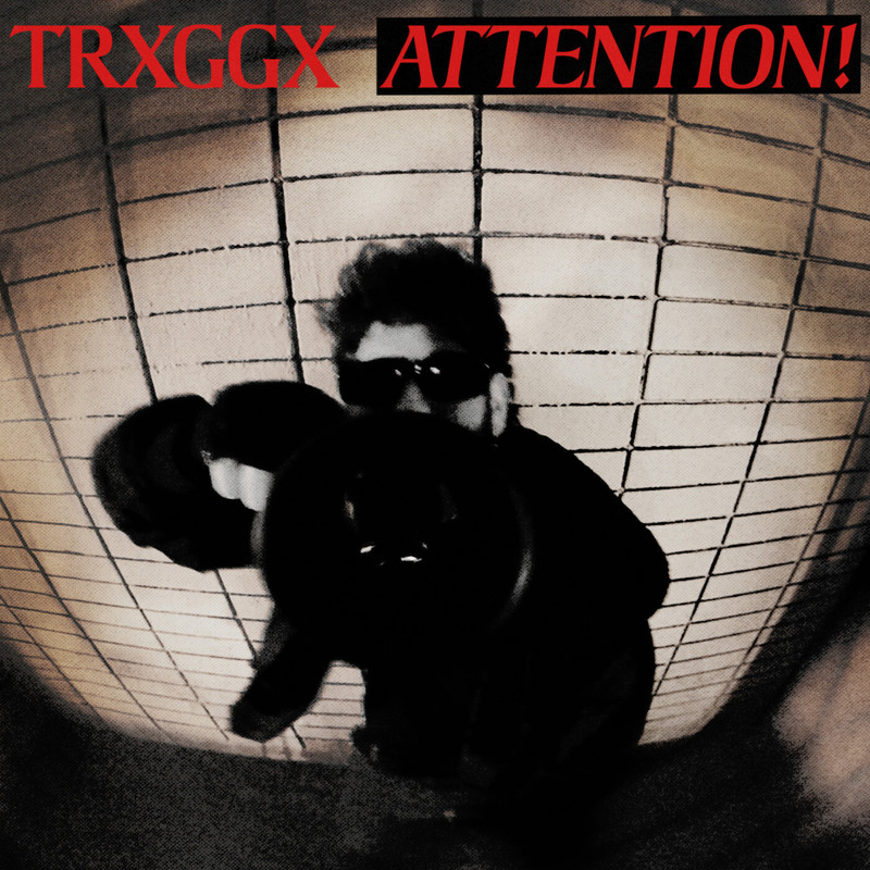 TRXGGX - attention! (Original Mix)