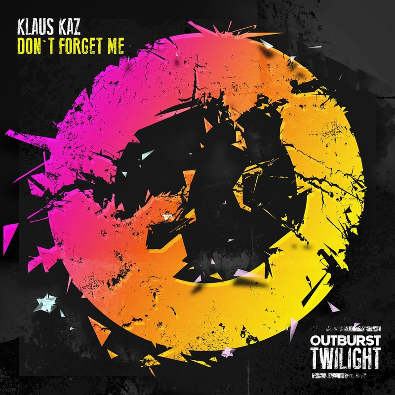 Klaus Kaz - Don't Forget Me (Extended Mix)