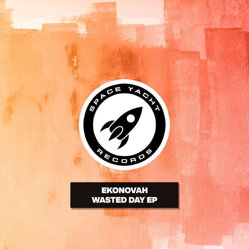 Ekonovah - Wasted Day (DIVICIOUX Remix)