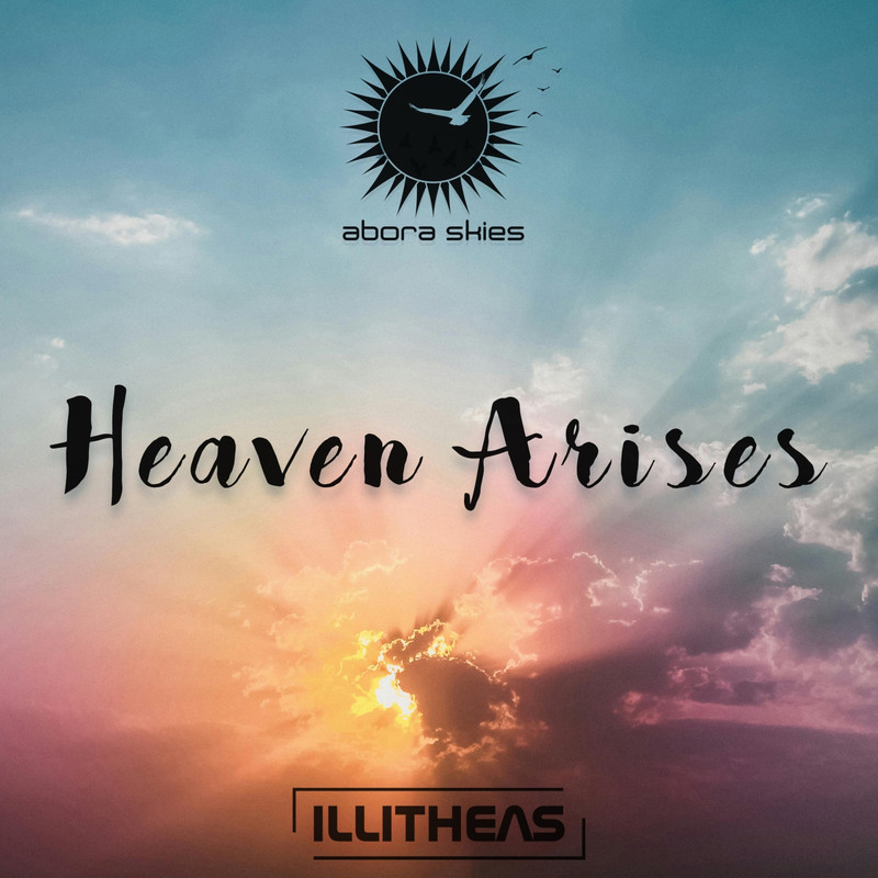 Illitheas - Heaven Arises (Extended Mix)