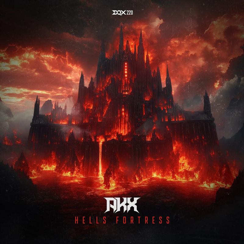 AKX - Hells Fortress (Original Mix)