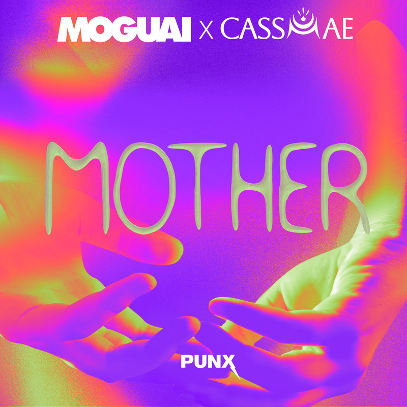 MOGUAI & CassMae - Mother (Extended Mix)