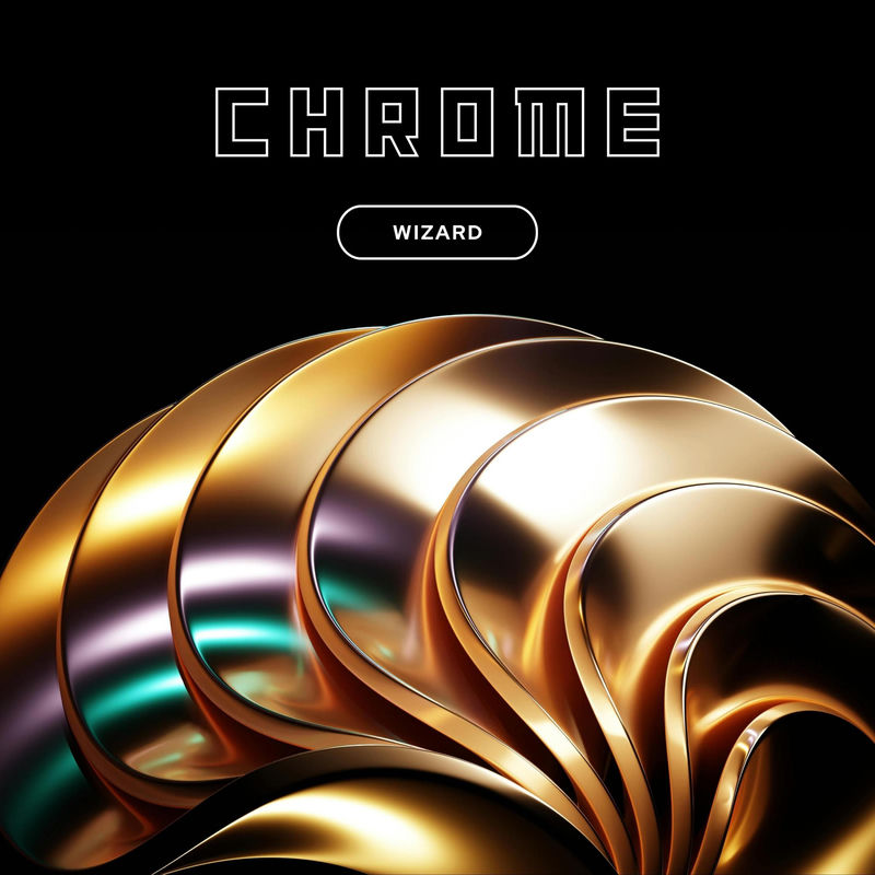 Wizard - CHROME (Original Mix)