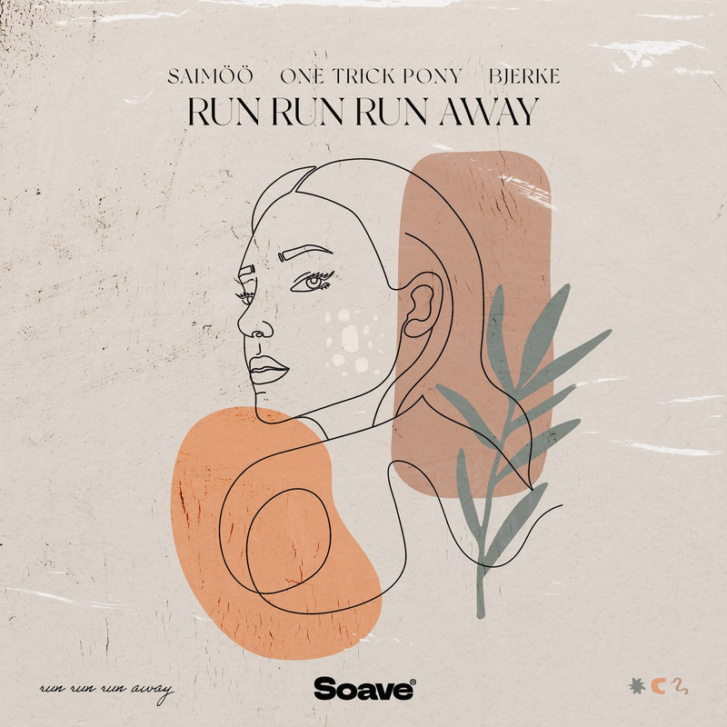 Saimöö, One Trick Pony & Bjerke - Run Run Run Away (Original Mix)