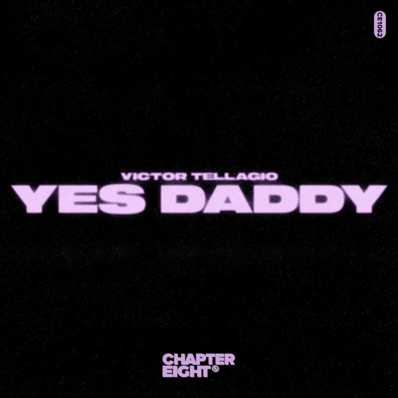 Victor Tellagio - Yes Daddy (Extended Mix)