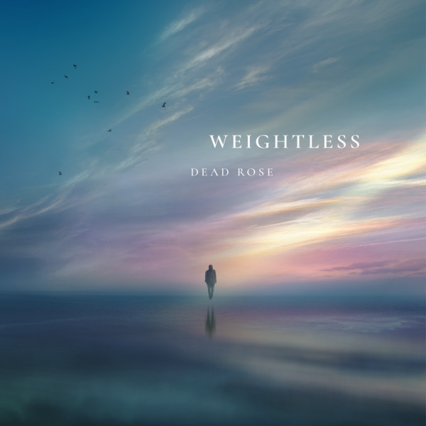 Dead Rose - Weightless (Original Mix)