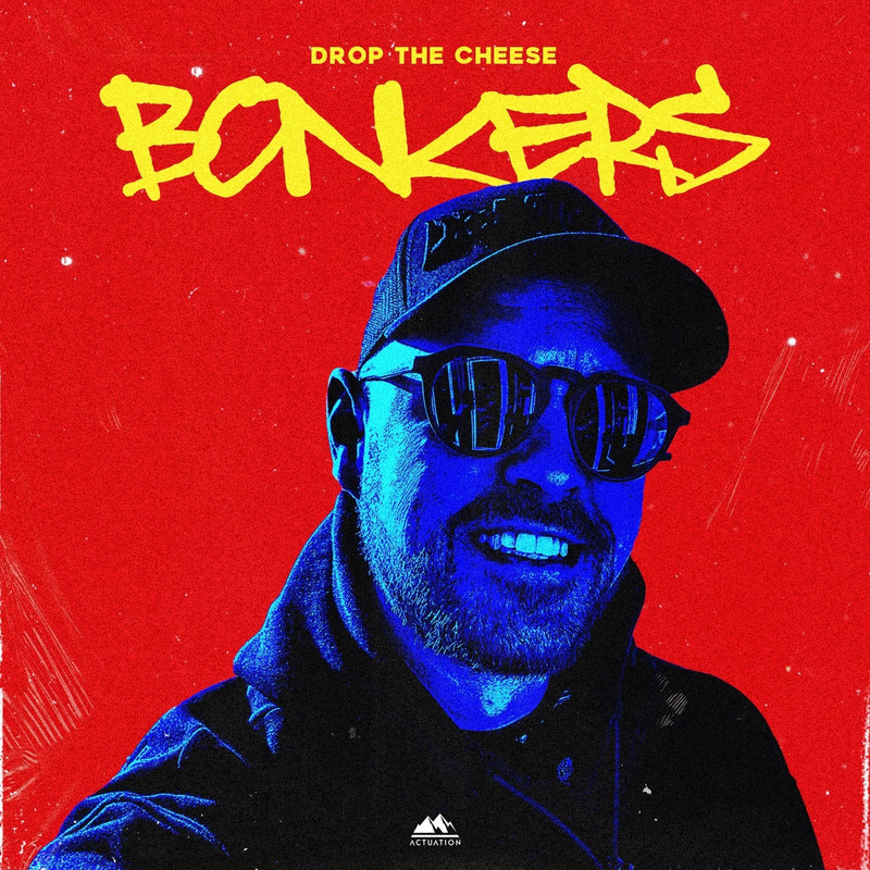 Drop The Cheese - Bonkers (Extended Mix)
