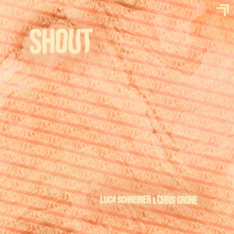 Luca Schreiner, Chris Crone - Shout (Extended Mix)