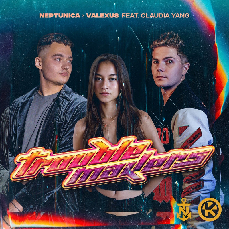 Neptunica x Valexus feat. Claudia Yang - Troublemakers (Original Mix)