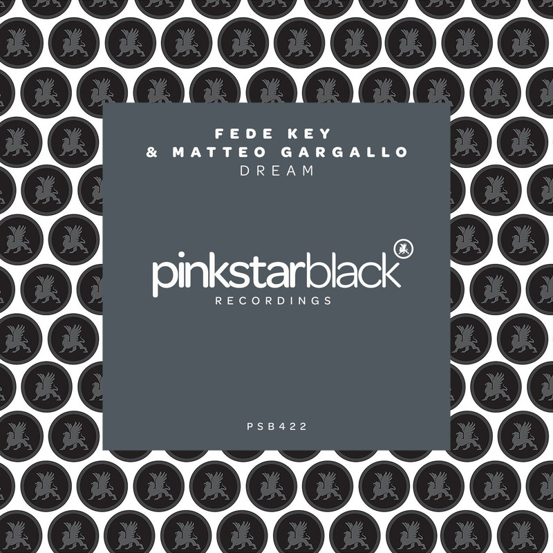 Fede Key & Matteo Gargallo - Dream (Extended Mix)