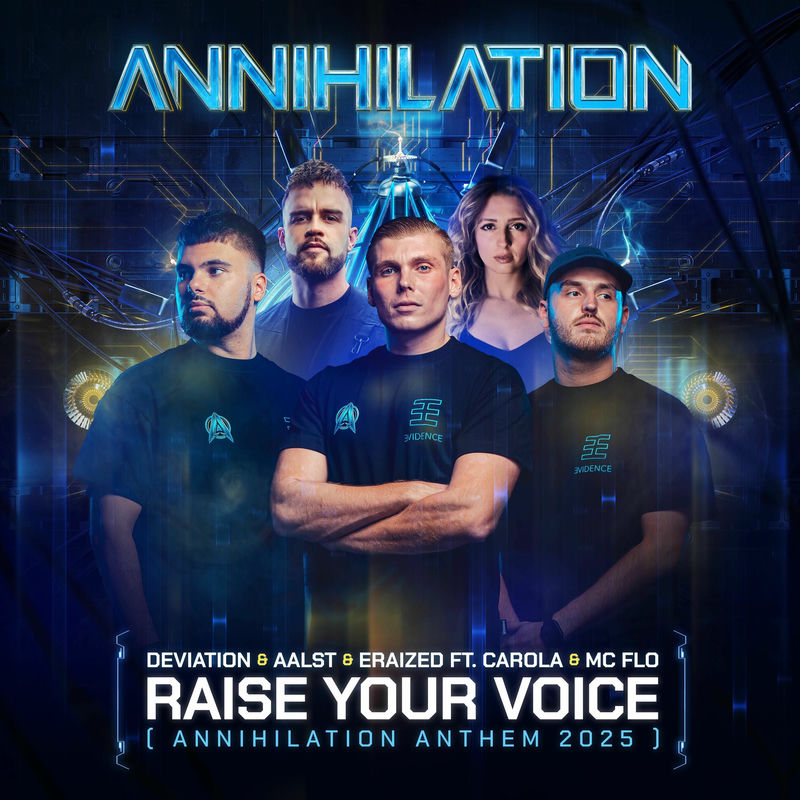 Deviation, Aalst & Eraized - Raise Your Voice (Annihilation Anthem 2025)