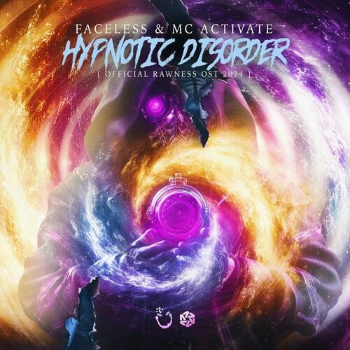 Faceless & MC Activate - Hypnotic Disorder (Official Rawness OST 2024)