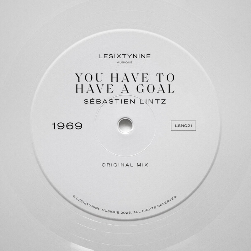Sebastien Lintz - You Have To Have A Goal (Extended Mix)