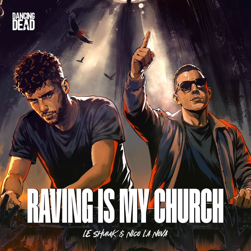 le Shuuk & Nico La Nova - Raving Is My Church (Original Mix)