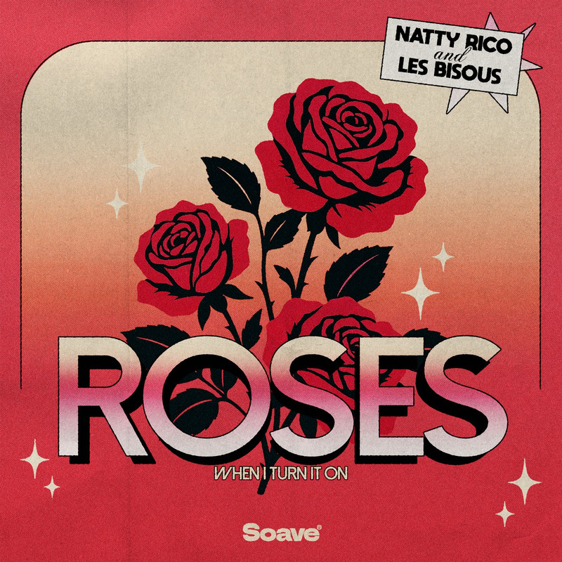 Natty Rico & Les Bisous - Roses (Original Mix)