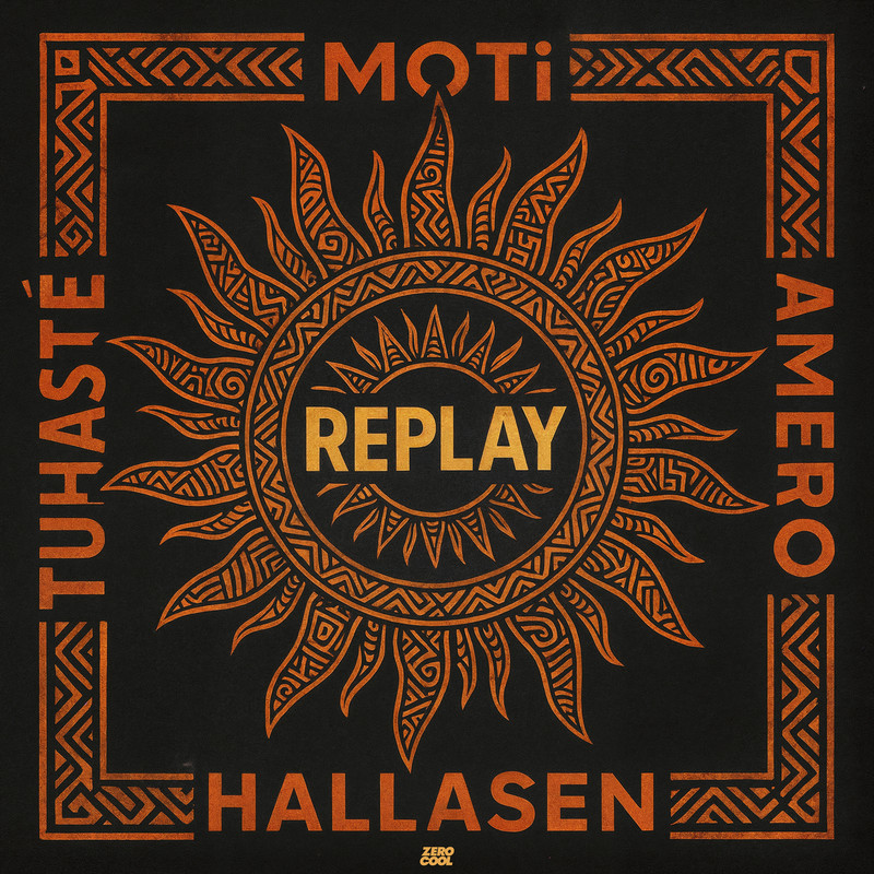 Amero, Hallasen, MOTi & Tuhasté - Replay (Extended Mix)