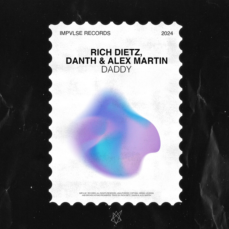 Rich Dietz, Danth & Alex Martin - Daddy (Extended Mix)