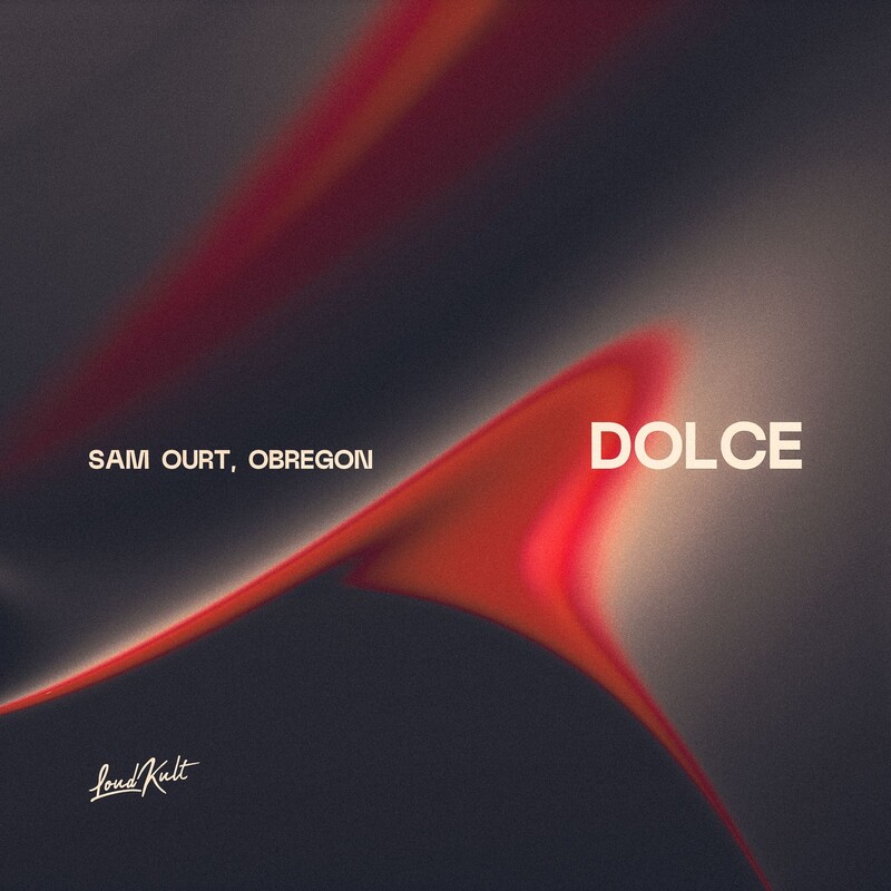 Sam Ourt & Obregon - Dolce (Original Mix)