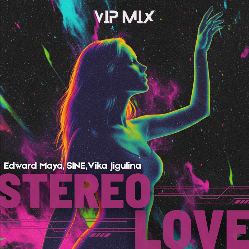 Edward Maya, Sin&eacute; & Vika Jigulina - Stereo Love (VIP Mix)