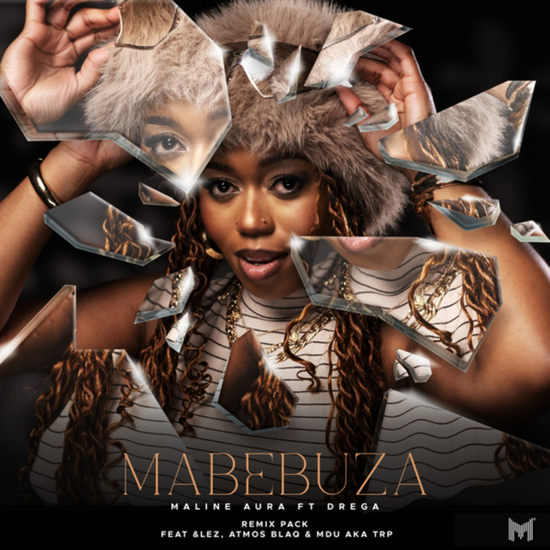 Drega & Maline Aura - Mabebuza (&Lez Remix)