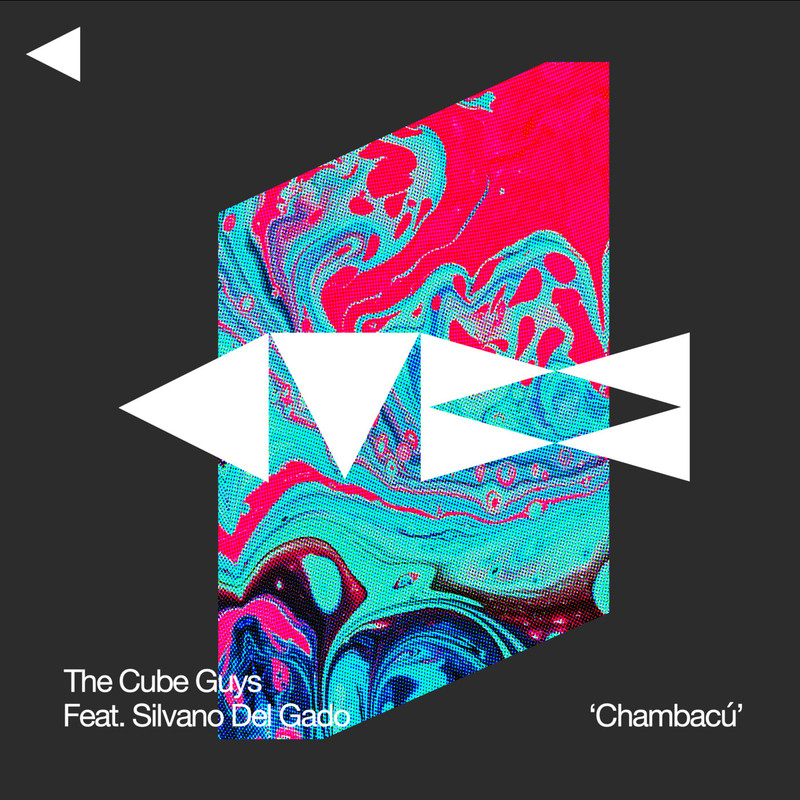 The Cube Guys, Silvano Del Gado - Chambacú (Original Mix)