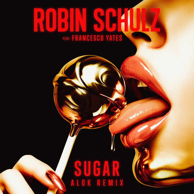 Robin Schulz ft. Francesco Yates - Sugar (Alok Extended Remix)